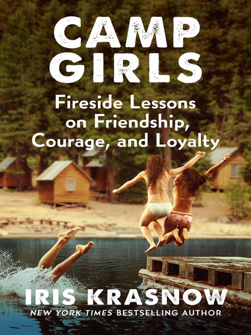 Title details for Camp Girls by Iris Krasnow - Wait list